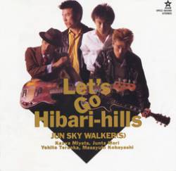 Jun Sky Walkers : Let's Go Hibari Hills